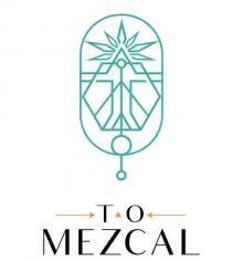 T O MEZCAL