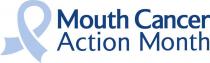 MOUTH CANCER ACTION MONTH