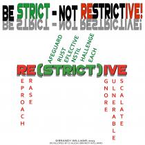 BE STRICT NOT RESTRICTIVE RESTRICTIVE REPROACH ERASE SAFEGUARD TRUST REFLECTIVE INSTIL CHALLENGE TEACH IGNORE VULNERABLE ESCALATE @BRANDY-WILLIAMS 2023 DEVELOPED BY D.ALESKI BRANDY-WILLIAMS