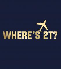 WHERE'S 2T?