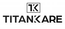 TITANKARE TK