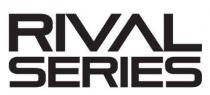 RIVAL SERIES