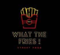 What the fries ! WTF ! Street Food