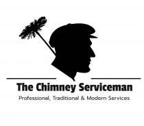 THE CHIMNEY SERVICEMAN PROFESSIONAL, TRADITIONAL & MODERN SERVICES