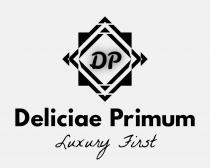 DP DELICIAE PRIMUM LUXURY FIRST