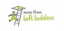 more than loft ladders