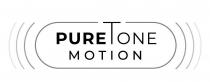 PURETONE MOTION