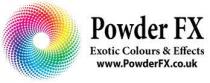 POWDER FX EXOTIC COLOURS & EFFECTS WWW.POWDERFX.CO.UK