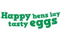 HAPPY HENS LAY TASTY EGGS