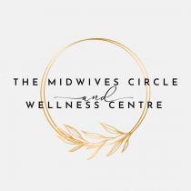 THE MIDWIVES CIRCLE AND WELLNESS CENTRE