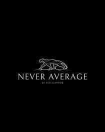 NEVER AVERAGE UK ECO CLOTHING