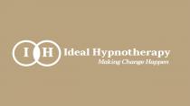 I H IDEAL HYPNOTHERAPY MAKING CHANGE HAPPEN