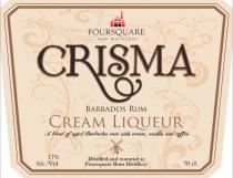 CRISMA FOURSQUARE RUM DISTILLERY BARBADOS RUM CREAM LIQUEUR A BLEND OF AGED BARBADOS RUM WITH CREAM, VANILLA AND COFFEE 17% ALC./VOL. DISTILLED AND MATURED AT FOURSQUARE RUM DISTILLERY 70 CL.