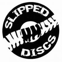 SLIPPED DISCS