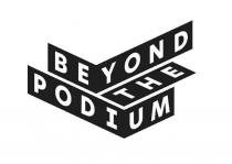 BEYOND THE PODIUM