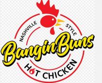 NASHVILLE STYLE BANGINBUNS HOT CHICKEN