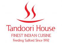 Tandoori House FINEST INDIAN CUISINE Feeding Salford Since 1992