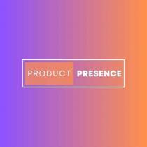 PRODUCT PRESENCE