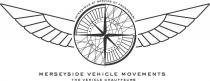 INTENDIMUS ST SERVIRE ET PROSPERARI MERSEYSIDE VEHICLE MOVEMENTS THE VEHICLE CHAUFFEURS