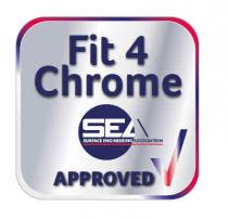 FIT 4 CHROME SEA SURFACE ENGINEERING ASSOCIATION APPROVED