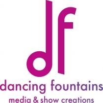 DF DANCING FOUNTAINS MEDIA & SHOW CREATIONS