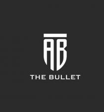 AB THE BULLET