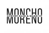 MONCHO MORENO LUXURY HAIR & MAKE UP