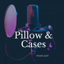 PILLOW & CASES PODCAST