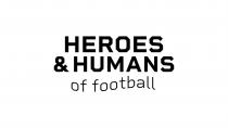 HEROES & HUMANS OF FOOTBALL