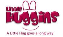 LITTLE HUGGINS A LITTLE HUG GOES A LONG WAY