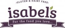 GLUTEN & DAIRY FREE ISABEL'S FOR THE FOOD YOU LOVE