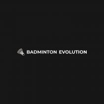 BADMINTON EVOLUTION