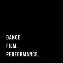 DANCE. FILM. PERFORMANCE.