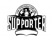 THE STRUGGLE FOR LIFE SUPPORTER