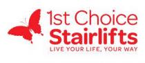 1ST CHOICE STAIRLIFTS LIVE YOUR LIFE, YOUR WAY