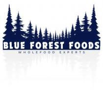 BLUE FOREST FOODS WHOLEFOOD EXPERTS