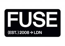 FUSE (EST. ) 2008 > LDN