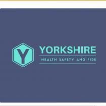 Y YORKSHIRE HEALTH SAFETY AND FIRE