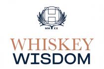 H MM XX WHISKEY WISDOM