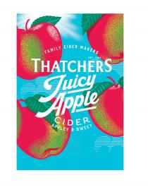 FAMILY CIDER MAKERS THATCHERS EST. 1904 JUICY APPLE CIDER APPLEY & SWEET