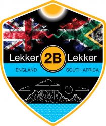 LEKKER 2B LEKKER ENGLAND SOUTH AFRICA