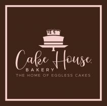 CAKE HOUSE BAKERY THE HOME OF EGGLESS CAKES