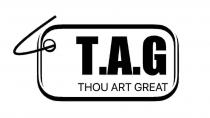 T.A.G THOU ART GREAT