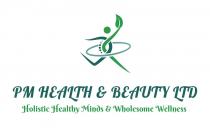 PM HEALTH & BEAUTY LTD HOLISTIC HEALTHY MINDS & WHOLESOME WELLNESS