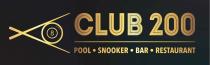 CLUB 200 POOL . SNOOKER . BAR . RESTAURANT