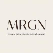 MRGN BECAUSE BEING DIABETIC IS TOUGH ENOUGH