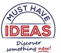 MUST HAVE IDEAS DISCOVER SOMETHING NEW!