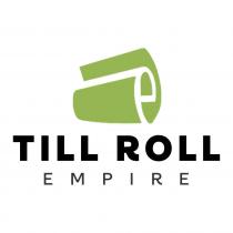 TILL ROLL EMPIRE