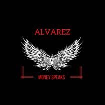 ALVAREZ MONEY SPEAKS