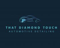 THAT DIAMOND TOUCH AUTOMOTIVE DETAILING